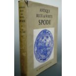 Sydney B Williams, "Antique Blue & White Spode", Batsford, 1943