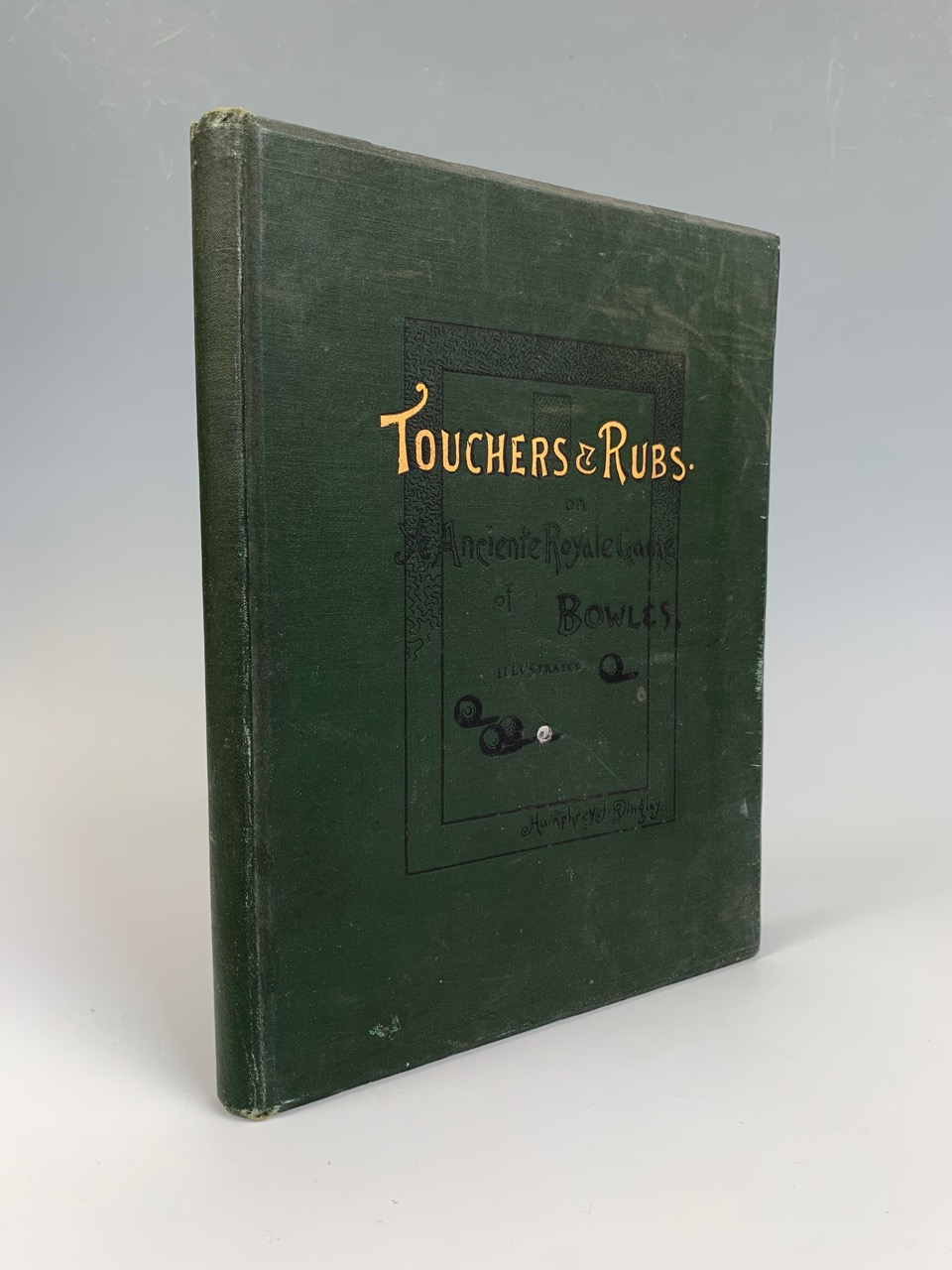 Humphrey J Dingley, "Touchers and Rubs on Ye Anciente Royale Game of Bowles", Glasgow, Thomas