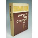 Brown Book War Criminal in West Germany. State, Economy, Administration, Army, Justice, Science,