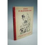 Dyrenforth and Kester, "Adolf in Blunderland", illustrated by Norman Mansbridge, Muller, 1939. ["