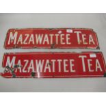 Two rectangular enamel advertising signs ' Mazawattee Tea ', each 6ins x 24ins