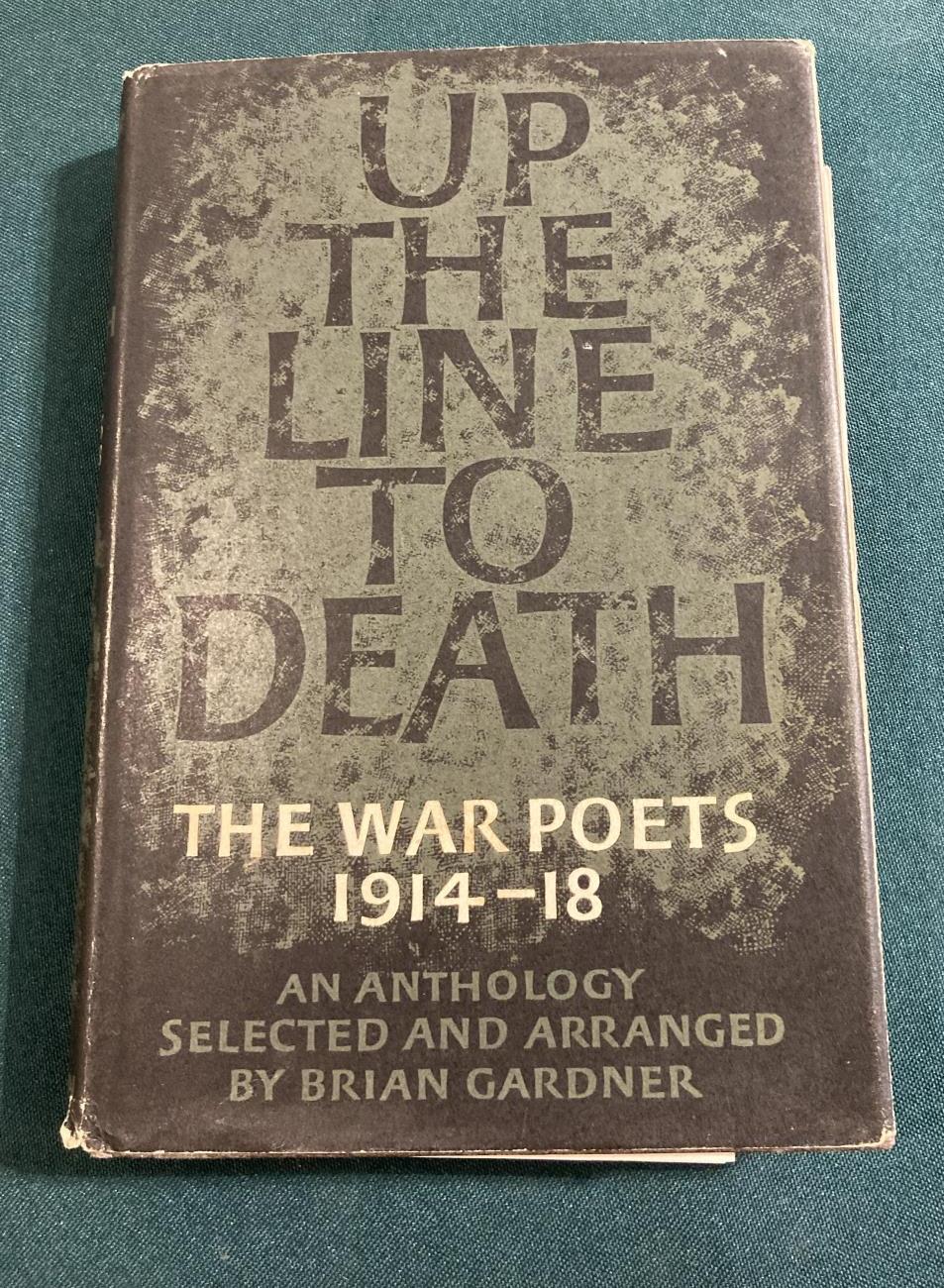 Gardner, Brian, editor. Up the Line to Death. The War Poets 1914-1918. Foreword by Edmund Blunden,