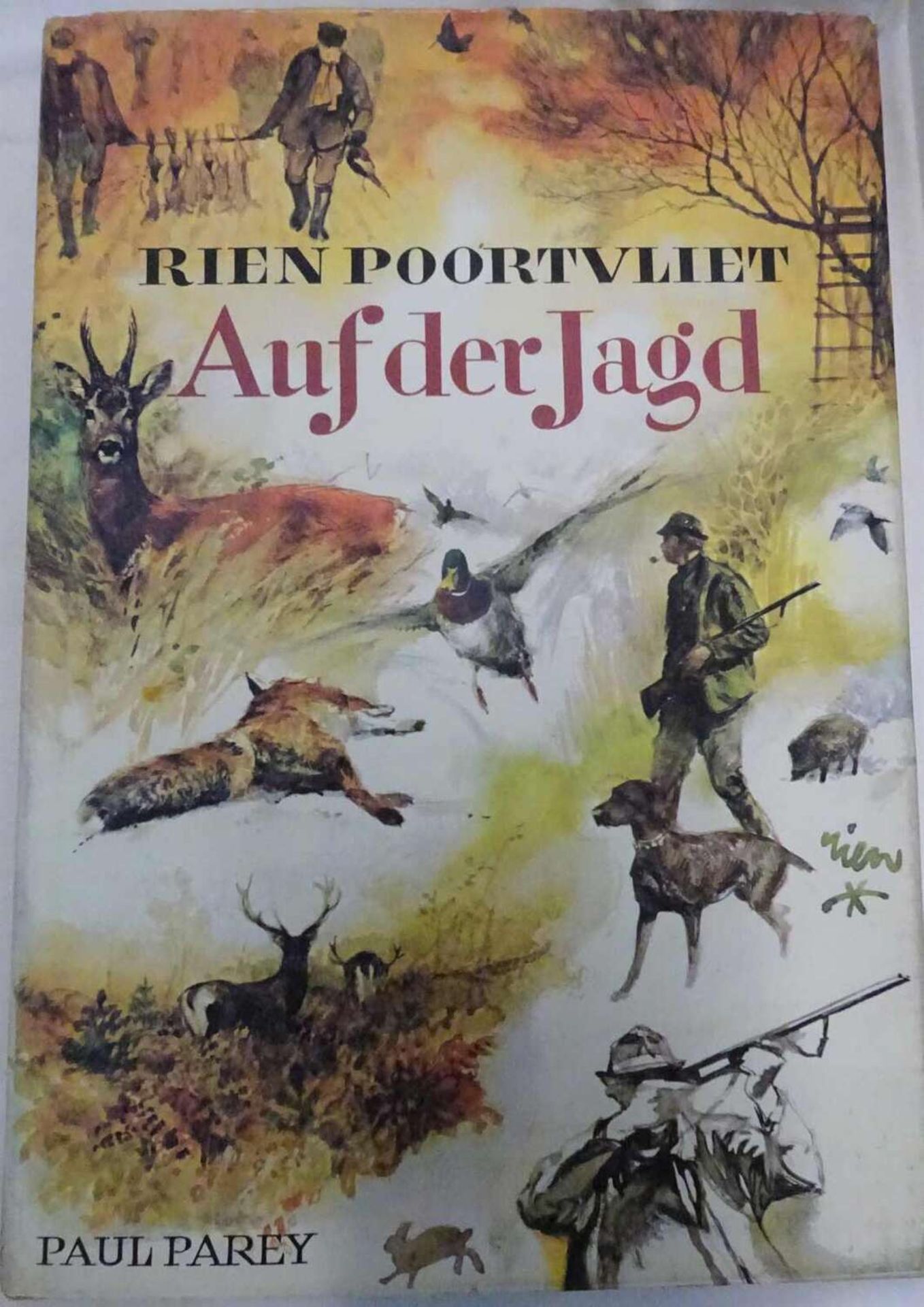 Paul Parey - Rien Poortvliet - Auf der Jagd. Ein Skizzenbuch. 1972Paul Parey - Rien Poortvliet - On