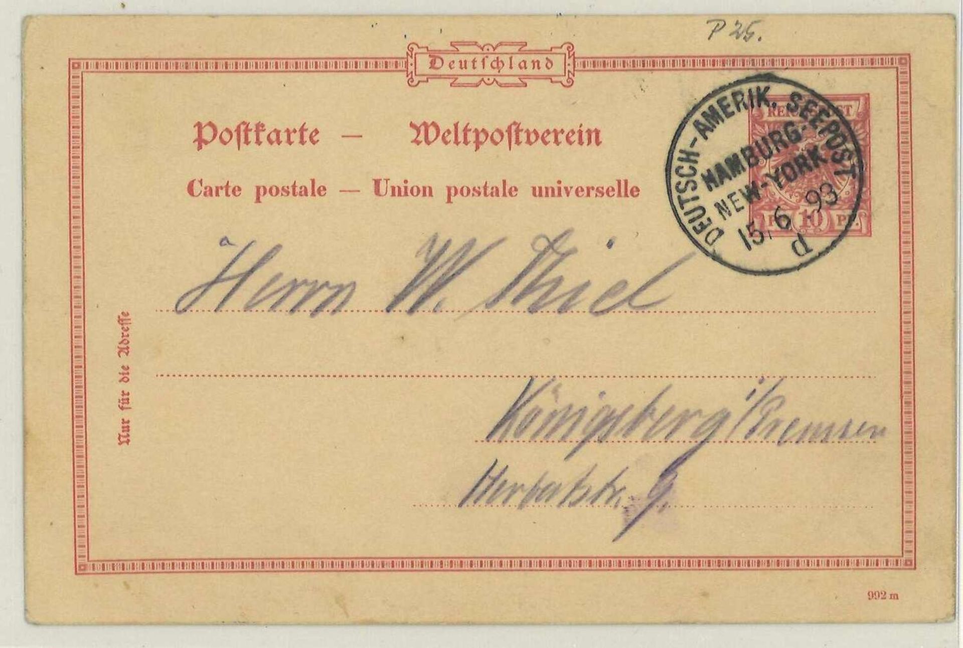 Deutsches Reich, Ganzsache P 25 mit Stempel "Deutsch - amerik. Seepost Hamburg New York 15.6.93".