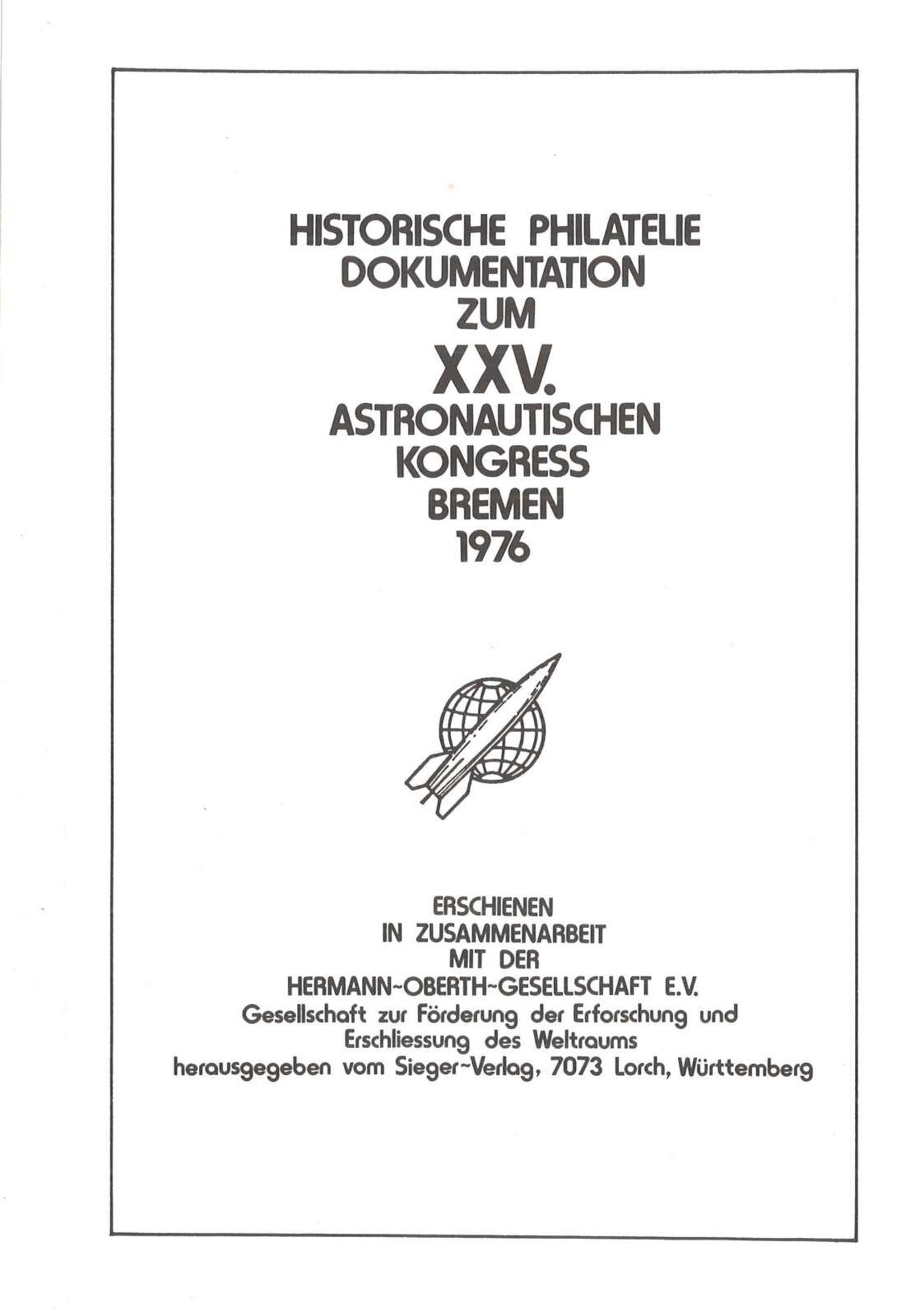 Historische Philatelie XXV. Raumfahrt-Kongres-Bremen 1976, 825 Exemplare. Hier Nr. 285, Sieger Verl - Image 2 of 4