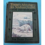 Book - Tommy's Adventures in Natureland - A nature story for boys and girls by Sir Digby Pigott