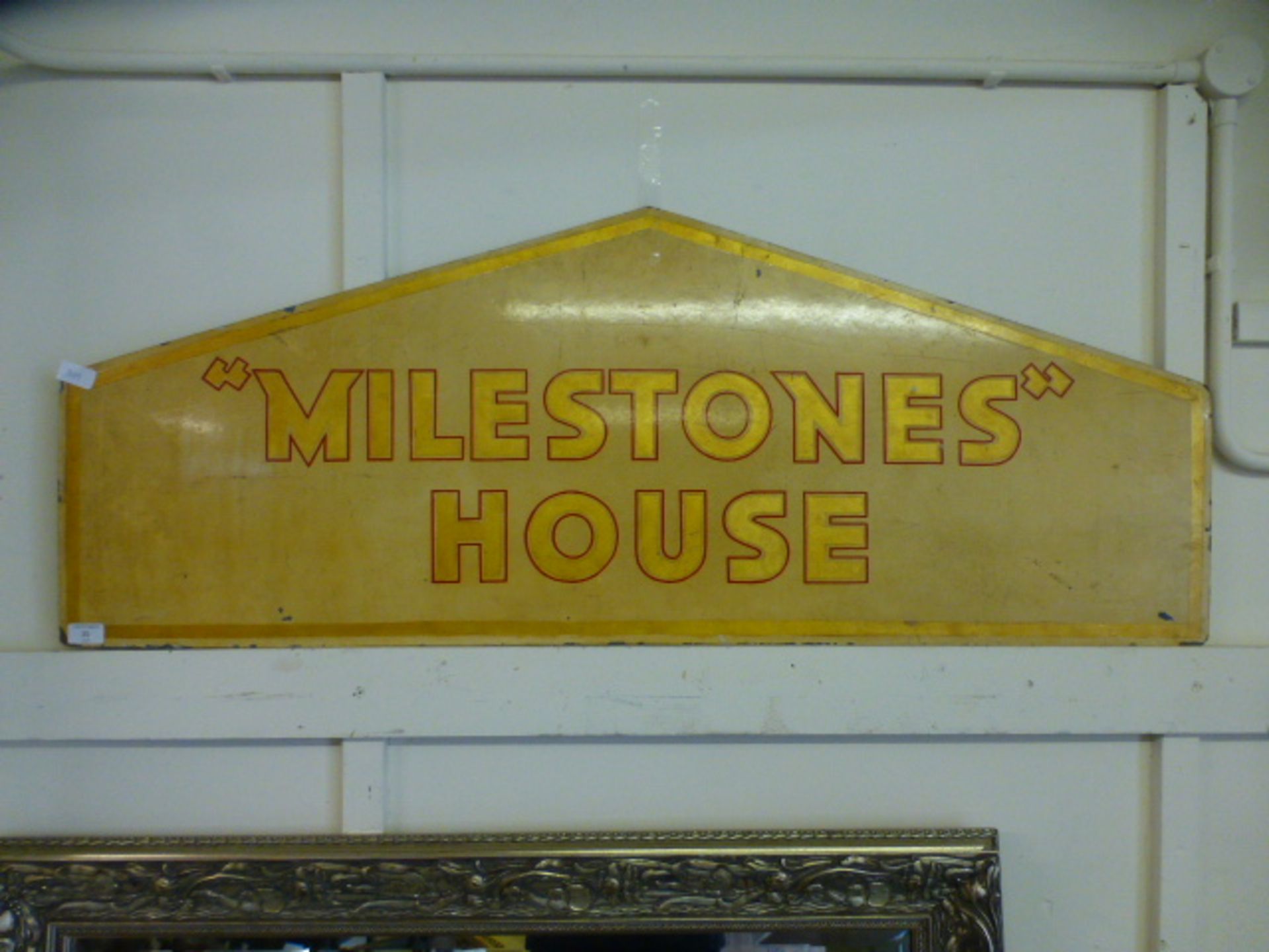 A Milestones House sign CONDITION REPORT: 125cm x 48cm