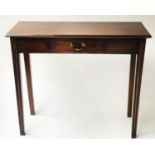 HALL TABLE, George III mahogany of adapted shallow proportions with frieze drawer, 83cm x 71cm H x