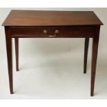 WRITING TABLE, George III mahogany with full width drawer and tapering supports, 83cm x 47cm x