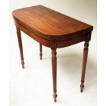 CARD TABLE, Regency period, figured mahogany and ebony inlaid D shaped foldover top, with tapering