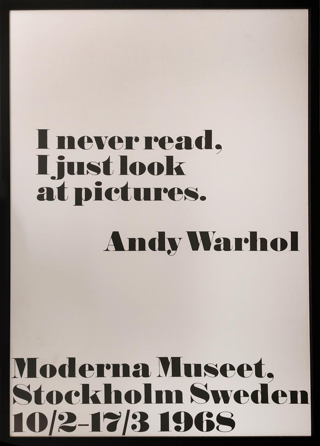 ANDY WARHOL 'I never read, I just look at pictures', lithographic poster for exhibition 'Moderna