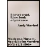 ANDY WARHOL 'I never read, I just look at pictures', lithographic poster for exhibition 'Moderna