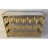 CONSOLE TABLE, 82cm x 120cm x 40cm, gilt metal chevron design.