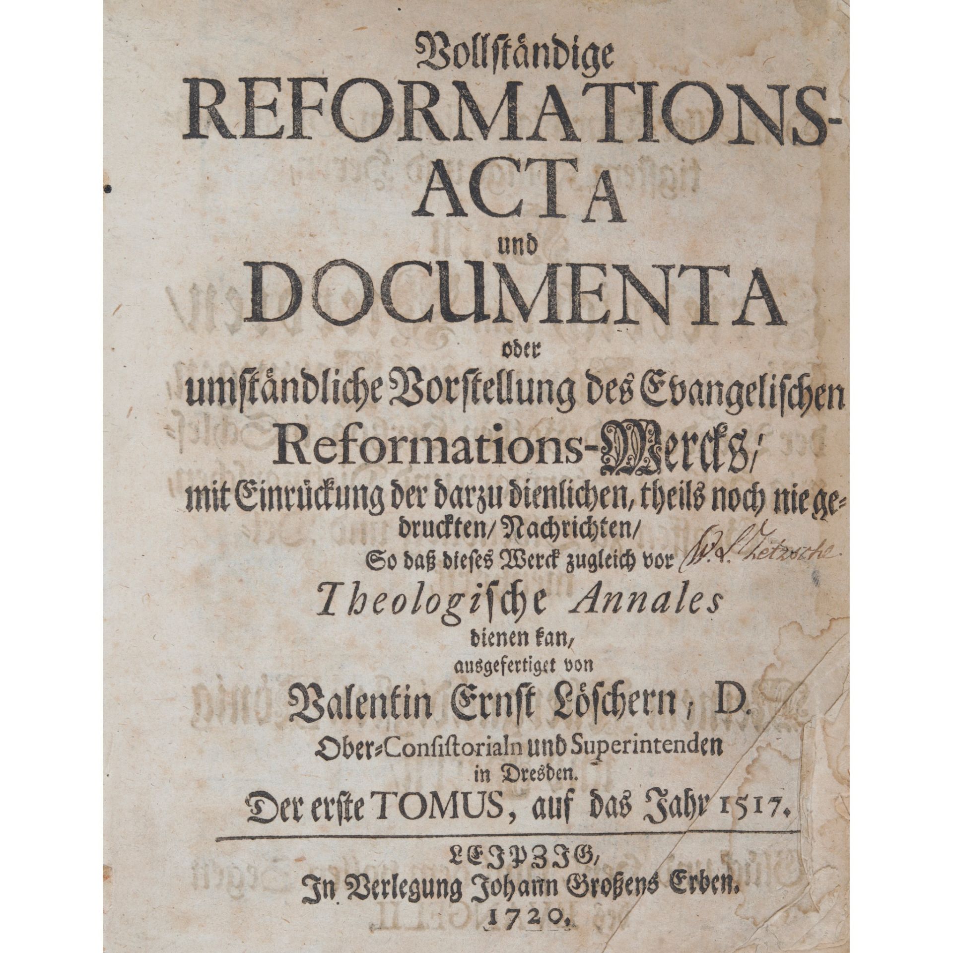 Löscher, Valentin Ernst Vollständige Reformationsacta und Documenta