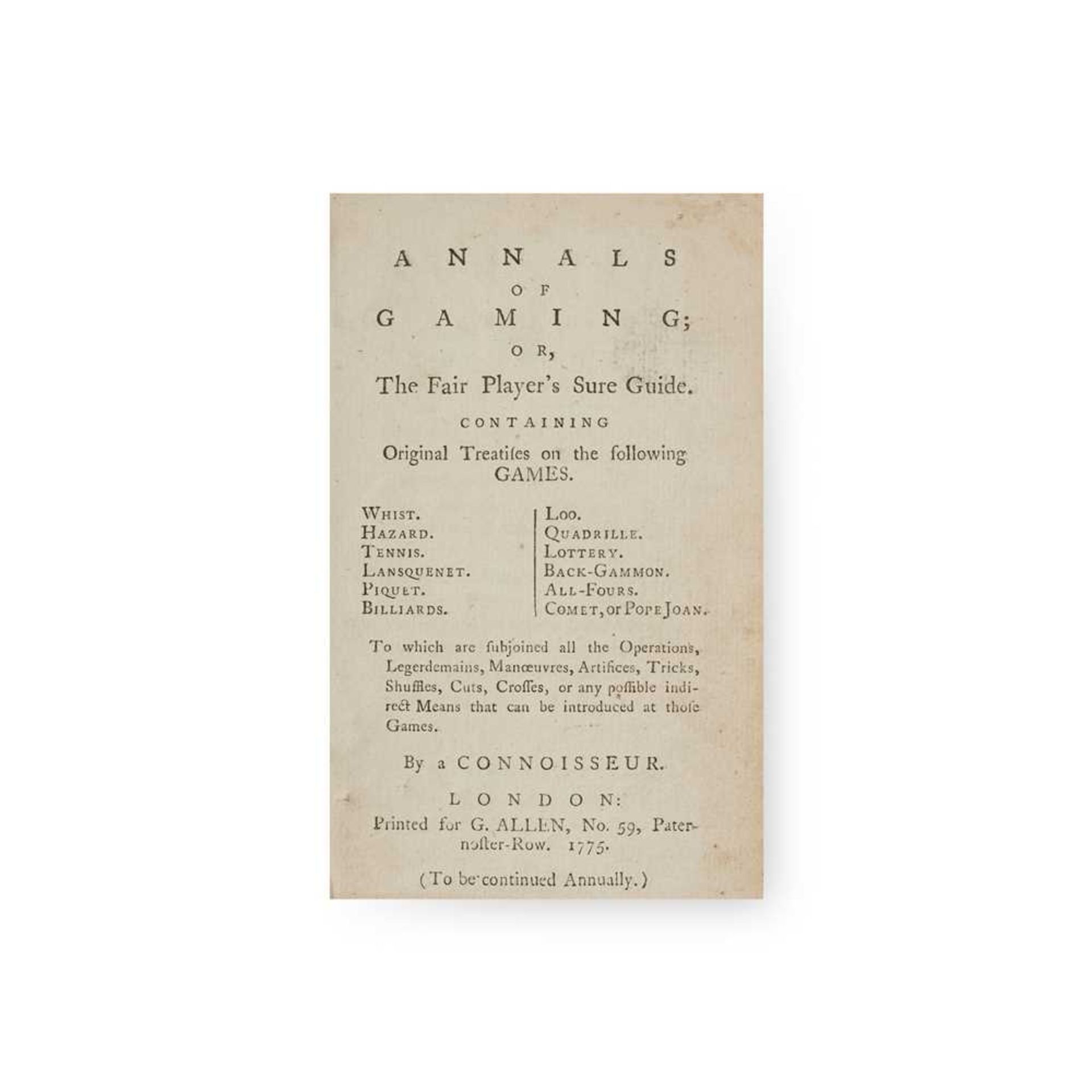 "a Conoisseur" Annals of Gaming London: G. Allen, 1775. 12mo, contemporary calf, bookplate, upper