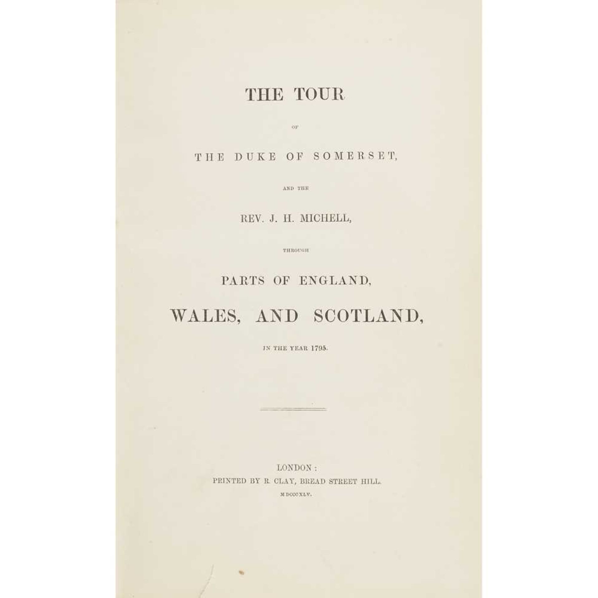 Michell, John Henry & Edward Adolphus Seymour The Tour of the Duke of Somerset and the Rev. J. H.