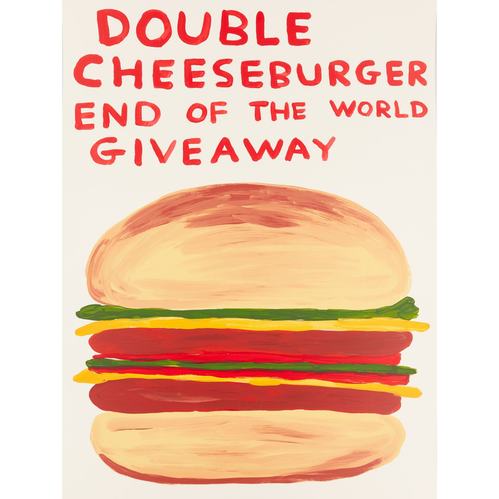 § DAVID SHRIGLEY O.B.E. (BRITISH 1968-) DOUBLE CHEESEBURGER END OF THE WORLD GIVEAWAY - 2020