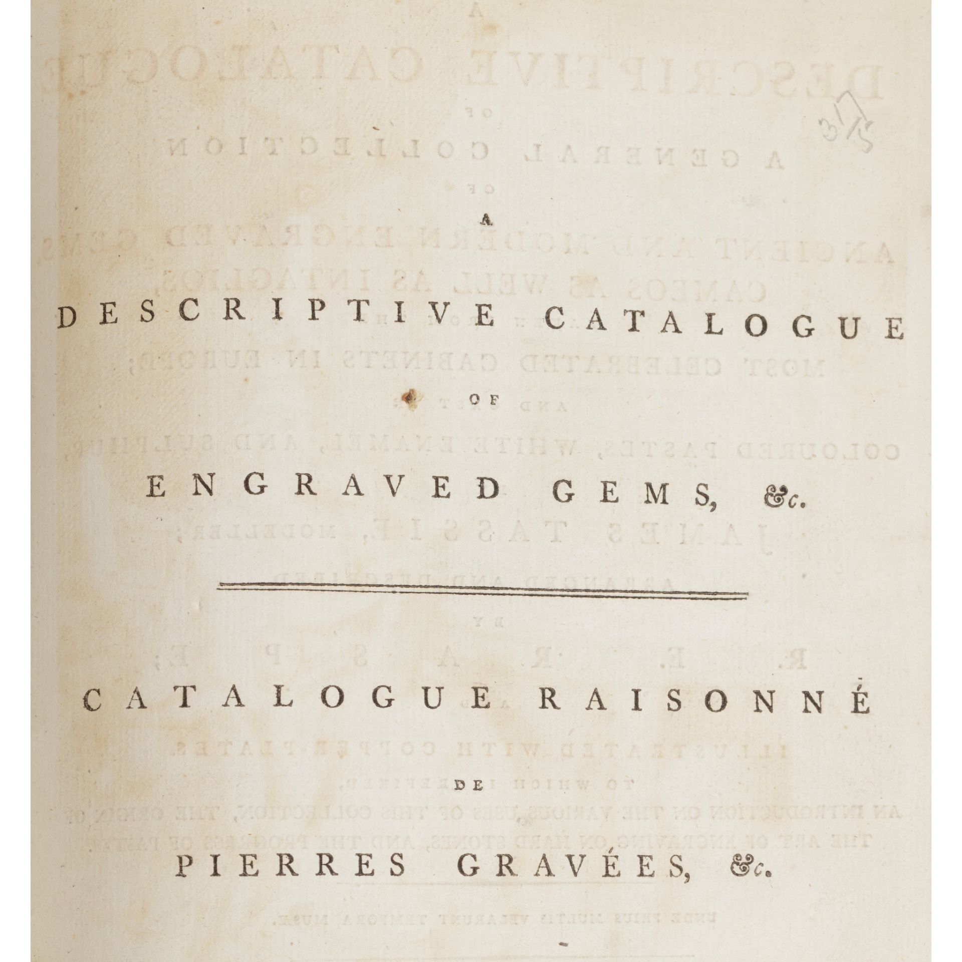 TASSIE, JAMES A DESCRIPTIVE CATALOGUE OF...ANCIENT AND MODERN ENGRAVED GEMS, CAMEOS, AS WELL AS