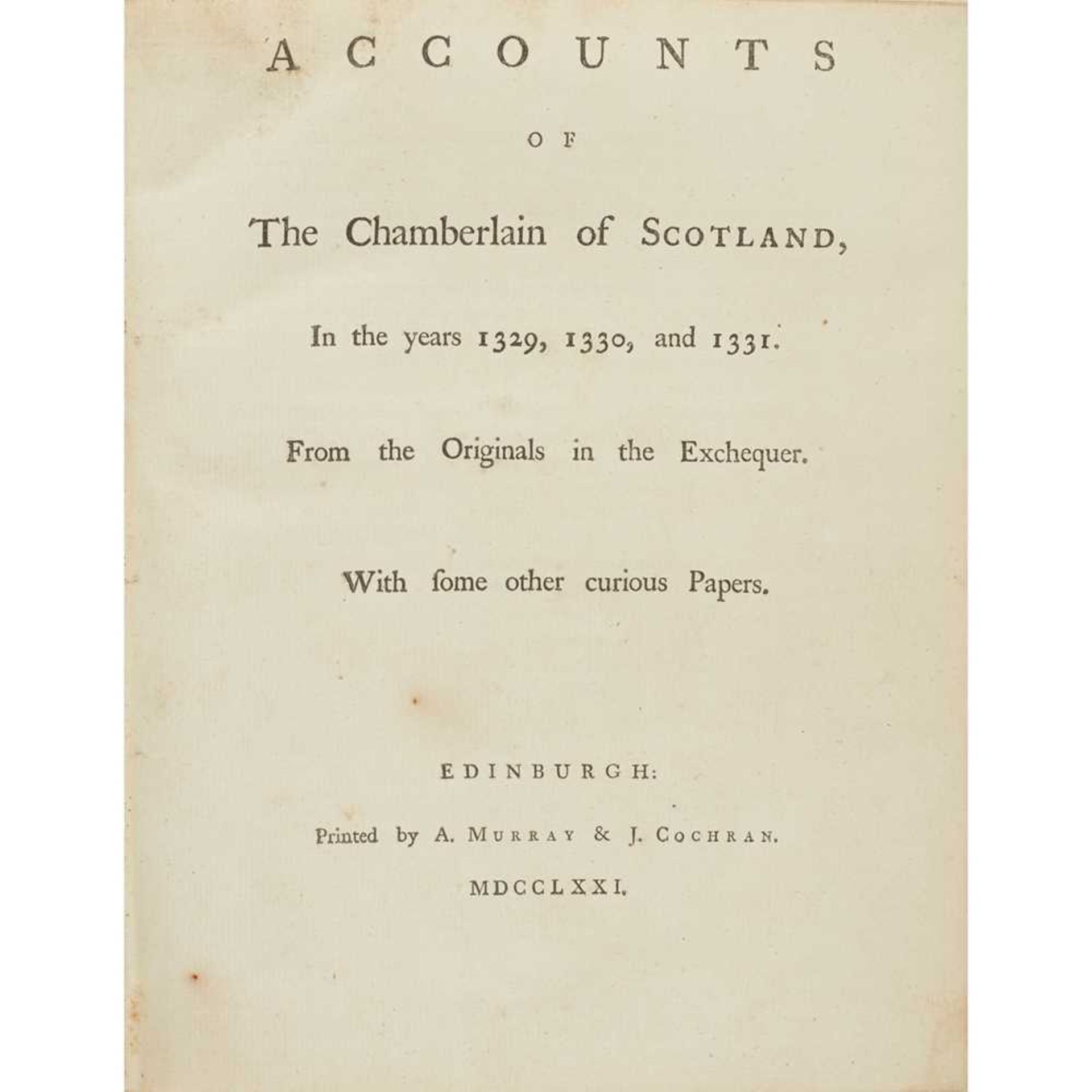 Collection of pamphlets, a bound quantity including the Accounts of the Chamberlain of Scotland