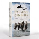 TAIL END CHARLIE'S 'THE LAST BATTLES OF THE BOMBER WAR 1944-1945' by John Nichol and Tony Rennell,