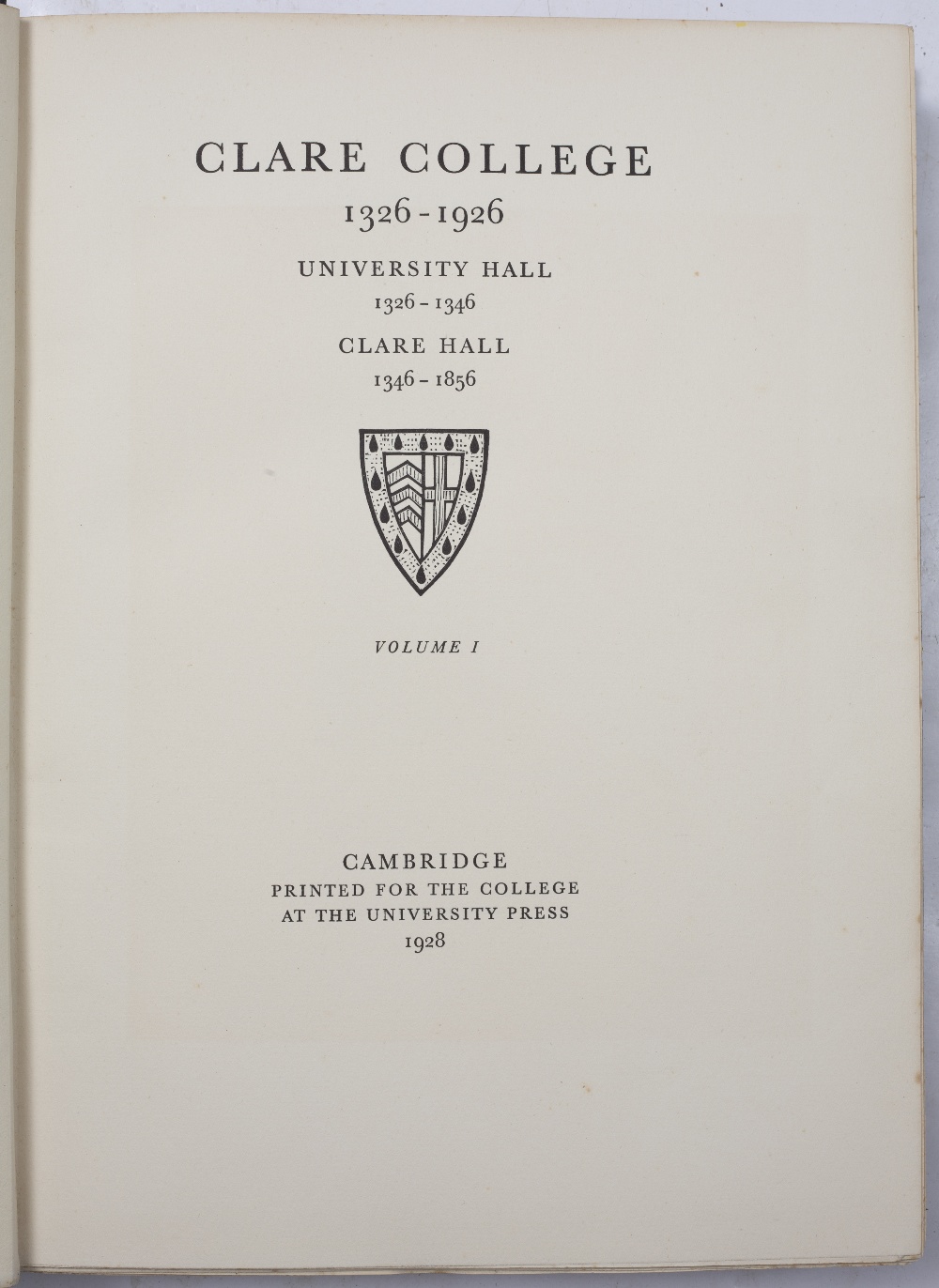 CLARE COLLEGE 1326-1926. 2 vols. Fo. University Press, Cambridge 1928 with numerous plates and - Image 3 of 6