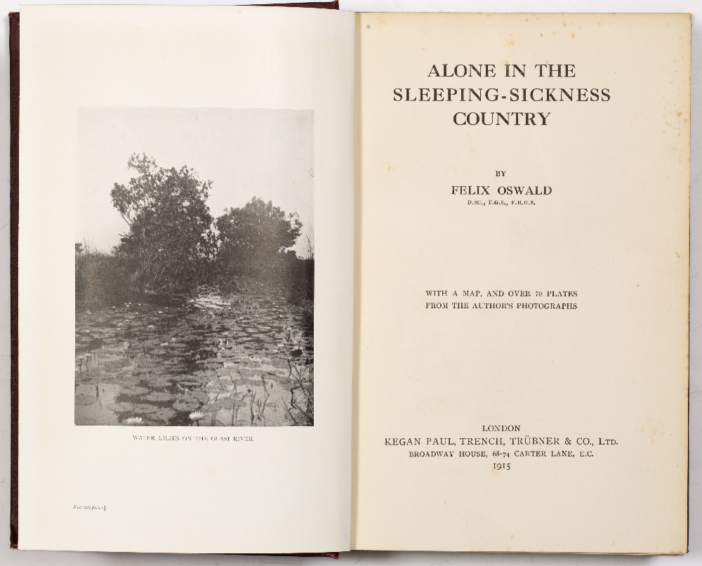 OSWALD, Felix, 'Alone in the Sleeping-Sickness Country', Kegan Paul et al, London 1915. 1st Ed. with