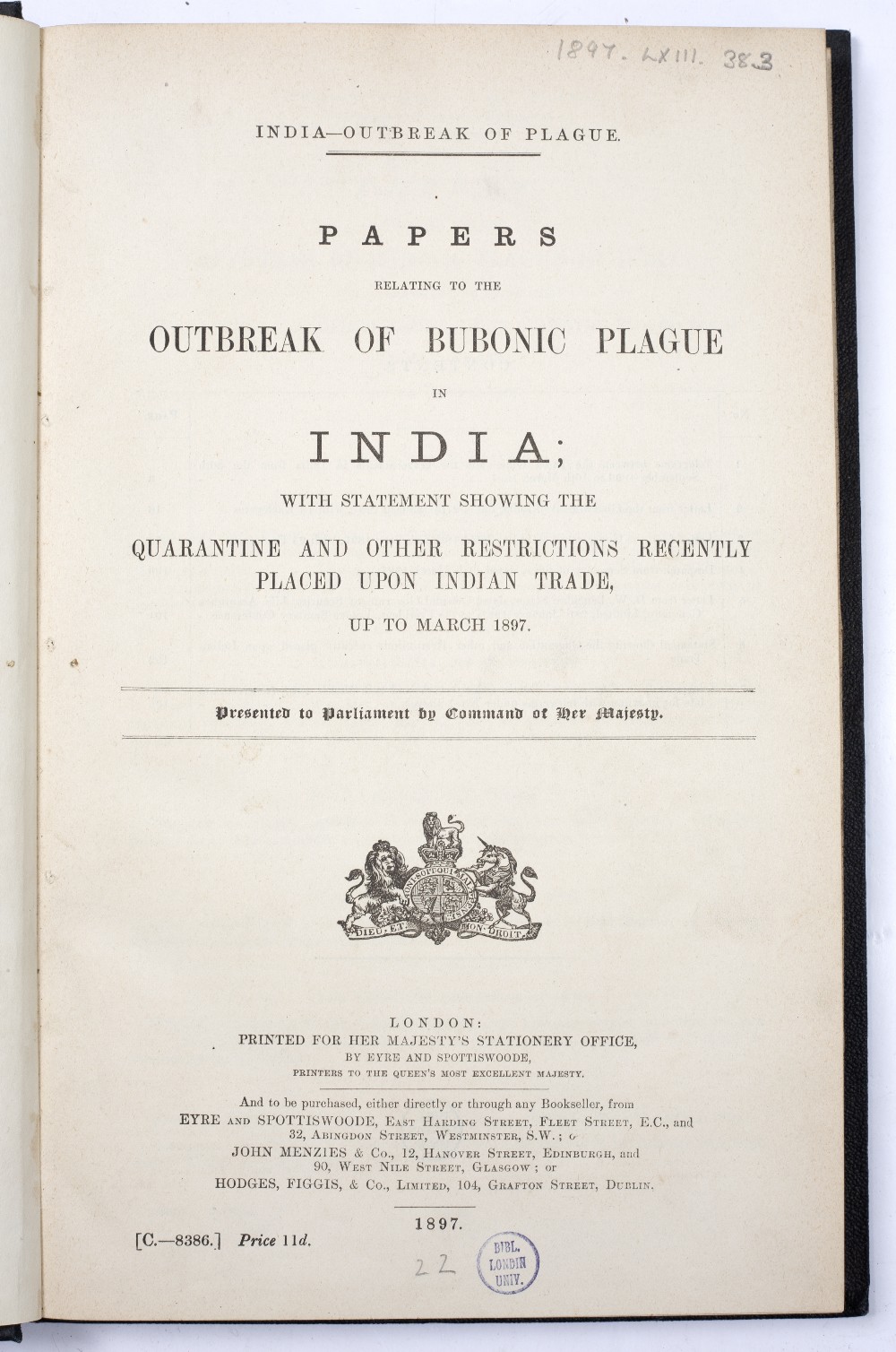 'Papers Relating to the Outbreak of Bubonic Plague in India'. H.M. Stationery Office, London 1897. - Image 2 of 2