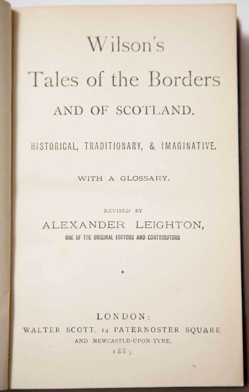 Wilson (John Mackay) Leighton (Alexander) Ed. 'Wilson's Tales of the Borders and of Scotland'. 12 - Image 2 of 2