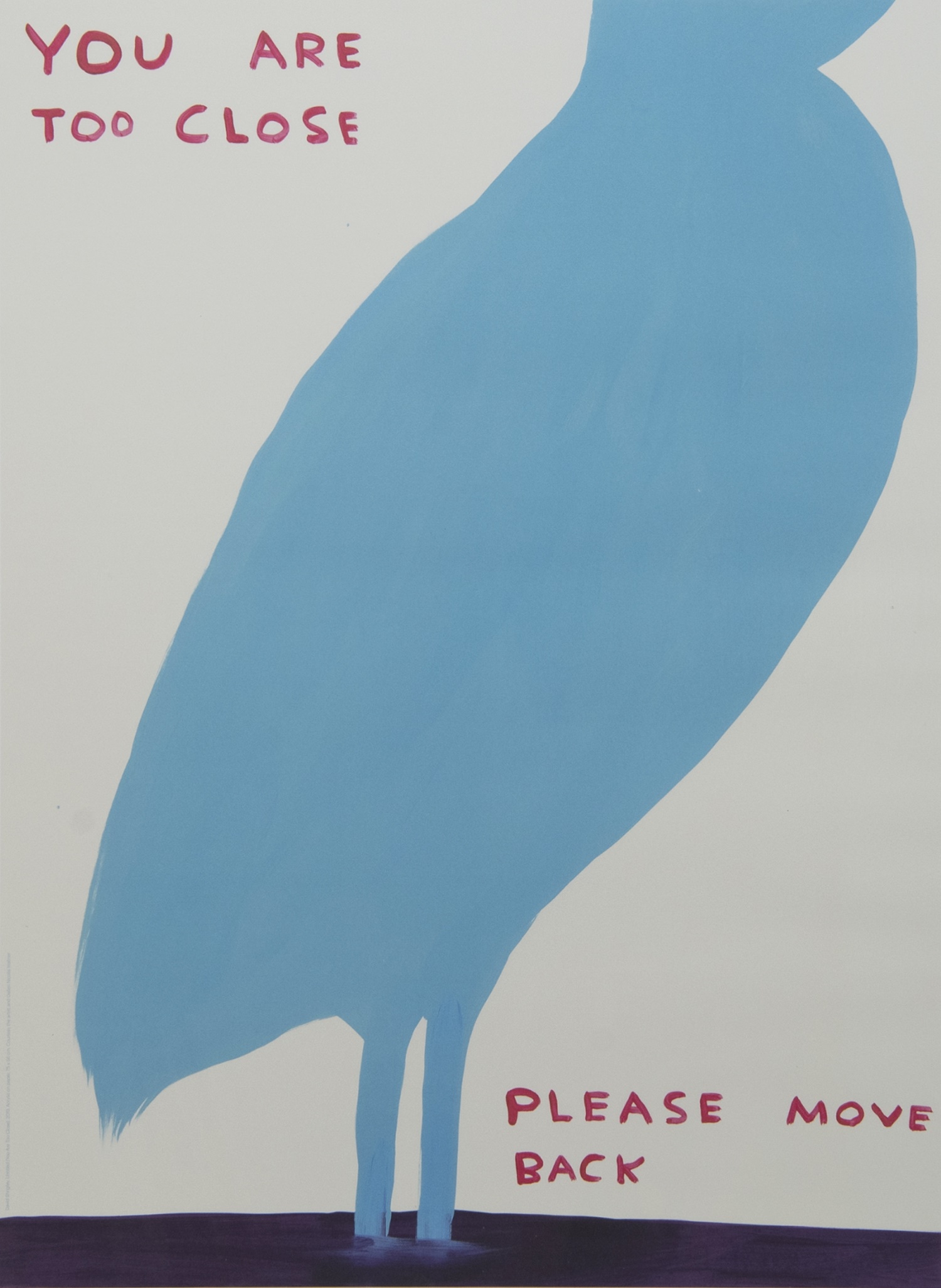 YOU ARE TOO CLOSE, A LITHOGRAPH BY DAVID SHRIGLEY