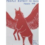 PEOPLE EXPECT TOO MUCH FROM ME, A LITHOGRAPH BY DAVID SHRIGLEY