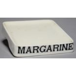 AN ENGLISH WHITE EARTHENWARE SHOP KEEPER'S MARGARINE STAND, C1900, LETTERED IN BLACK MARGARINE, 35 X