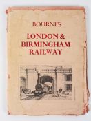 Bourne (JC), Bourne's London & Birmingham Railway, David and Charles reprints, 1970,