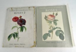 Pierre Jospeh Redoute, 'Roses' The Ariel Press, 1956, two volumes,