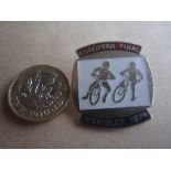 SPEEDWAY - 1974 EUROPEAN FINAL @ WEMBLEY SILVER BADGE