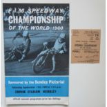 1960 SPEEDWAY CHAMPIONSHIP OF THE WORLD AT WEMBLEY PROGRAMME AND TICKET