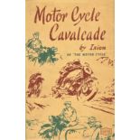 MOTOR CYCLE CAVALCADE BY IXION SPEEDWAY TRIALS T.T. SCRAMBLES ETC.