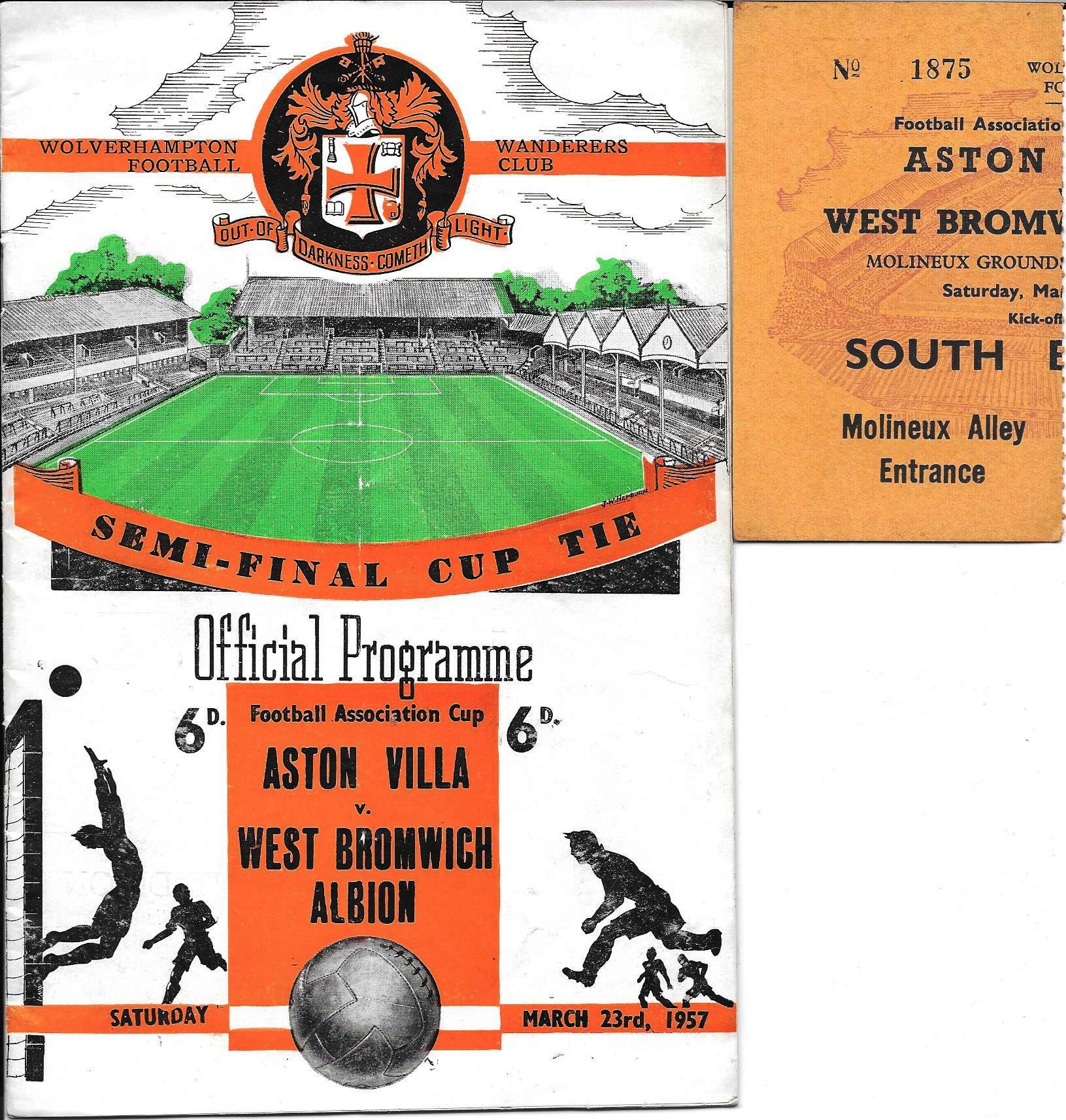 1957 FA CUP S/F ASTON VILLA V WEST BROM AT WOLVES - PROGRAMME & TICKET