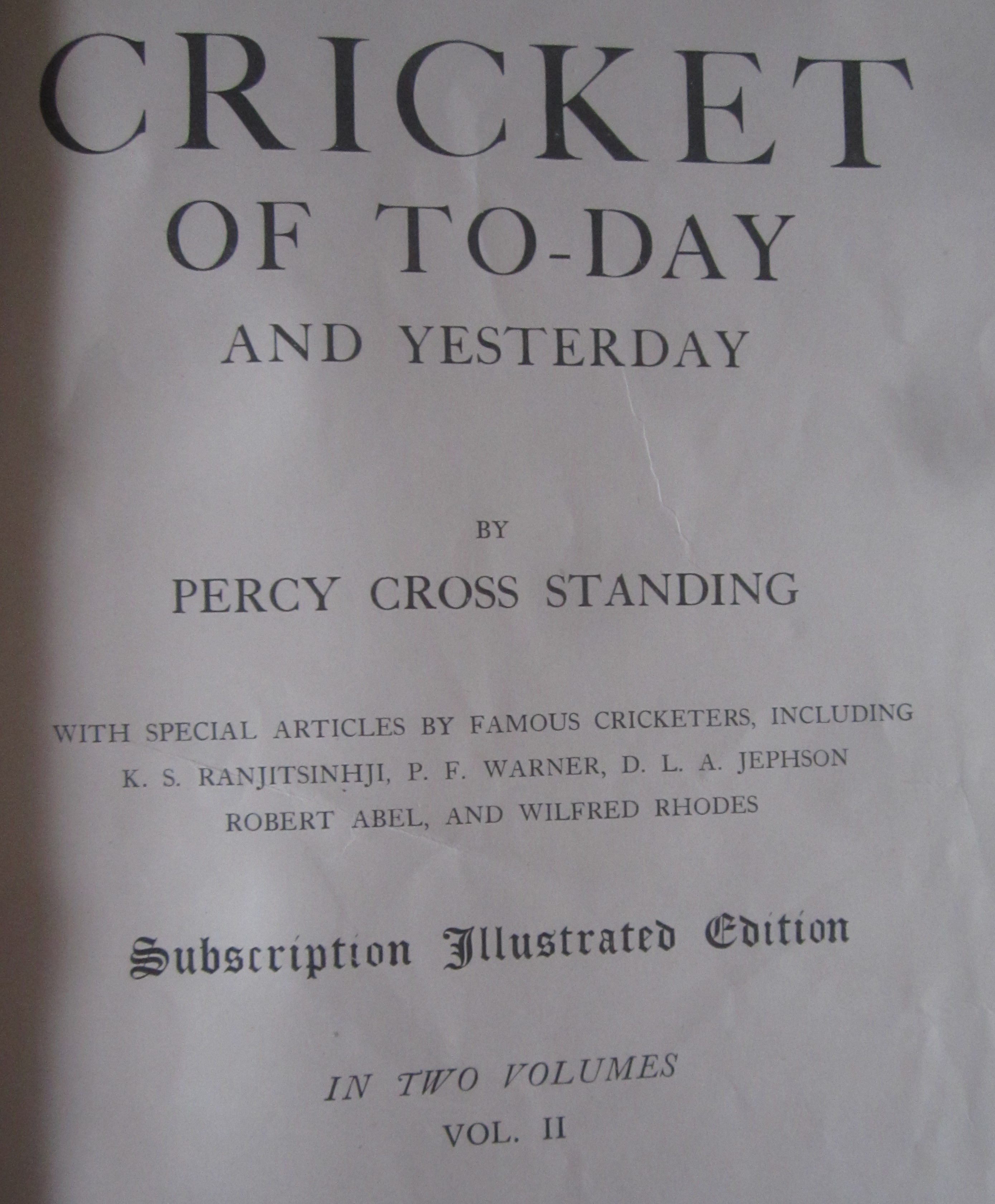 CRICKET OF TODAY AND YESTERDAY BY PERCY CROSS STANDING 2 VOLUMES - Image 3 of 6