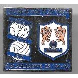 2002 BIRMINGHAM CITY V MILLWALL PLAY OFF MATCH BADGE