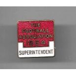 1964 FA CUP FINAL WEST HAM V PRESTON ORIGINAL FA SUPERINTENDENT BADGE