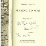 CRICKET - PLAYING TO WIN BY TREVOR BAILEY HAND SIGNED