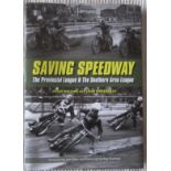 SAVING SPEEDWAY. PROVINCIAL & SOUTHERN LEAGUES BY DALLING & SOMERVILLE