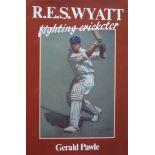 FIGHTING CRICKETER R.E.S. WYATT WARWICKSHIRE & ENGLAND BY GERALD PAWLE