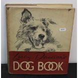 Dawson (Lucy) - "Lucy Dawson's dog book", first edition 1939 published by Collins, London,