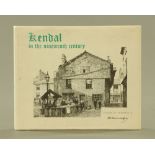 Alfred Wainwright "Kendal in the 19th Century" first edition.