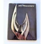 JOHN MILNE [1931-78]. 2 x John Milne sculpture books, one signed by the artist. 'John Milne: