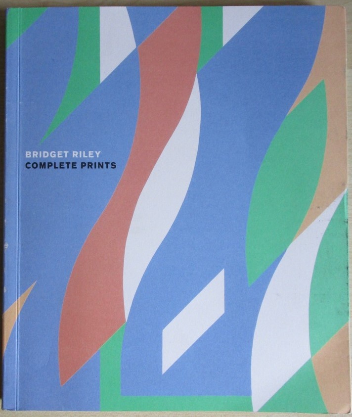 BRIDGET RILEY RA - book - Complete Prints - signed by artist
