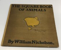 WILLIAM NICHOLSON “The Square Book of Animals” with rhymes by Arthur Waugh, first edition,