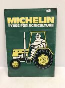 A reproduction rectangular metal sign, "Michelin Tyres For Agriculture",