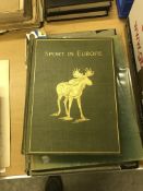 One volume “Sport in Europe” edited by F G Aflalo, illustrated by Archibald Thorburn, E Caldwell,